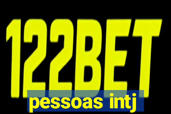 pessoas intj